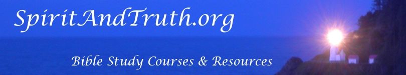 SpiritAndTruth.org - Free Bible Study Tools and Resources