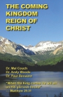 The Coming Kingdom Reign of Christ